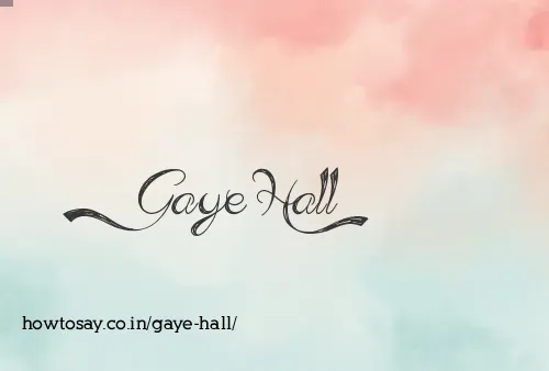 Gaye Hall