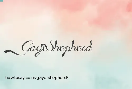 Gaye Shepherd