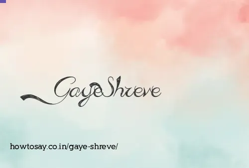 Gaye Shreve