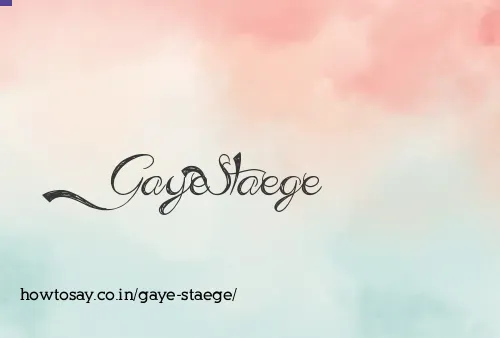 Gaye Staege