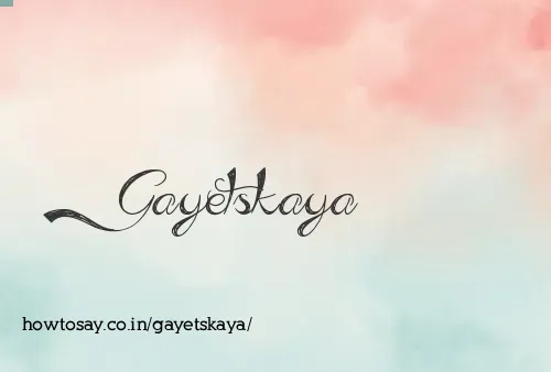 Gayetskaya
