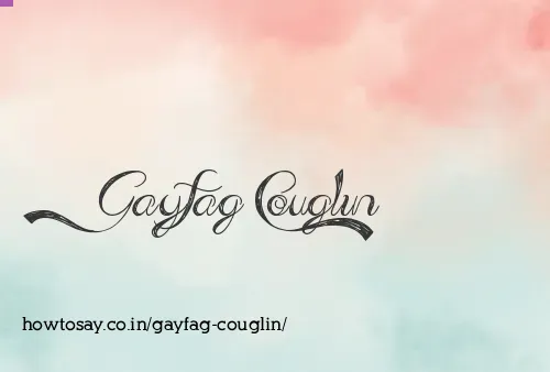 Gayfag Couglin