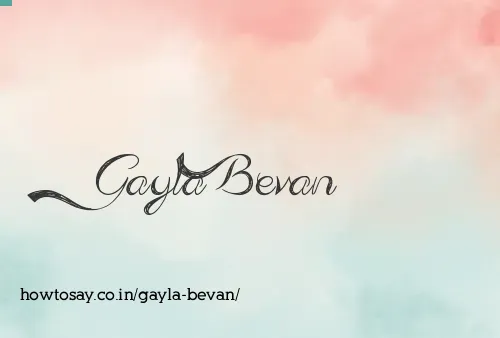 Gayla Bevan