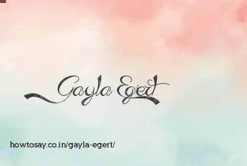 Gayla Egert
