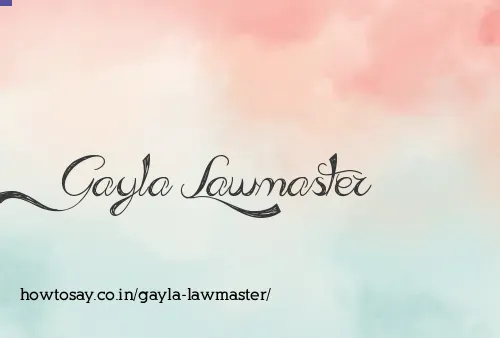Gayla Lawmaster