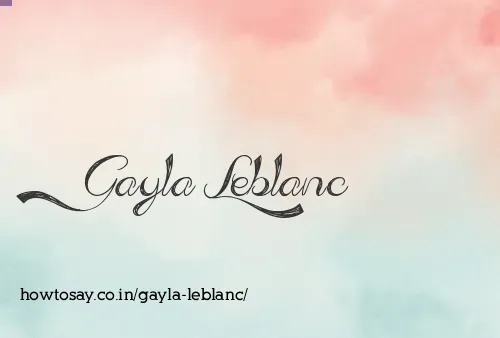 Gayla Leblanc