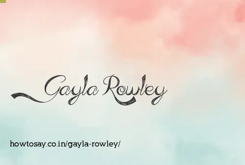 Gayla Rowley