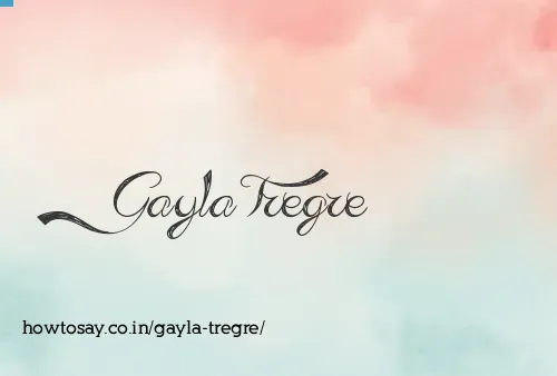Gayla Tregre