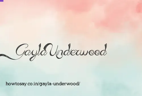 Gayla Underwood