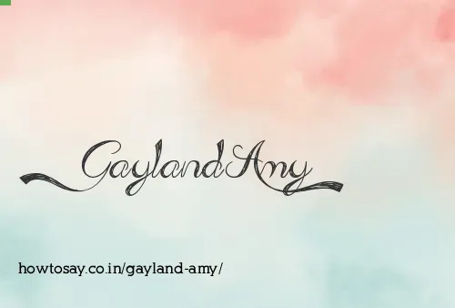 Gayland Amy