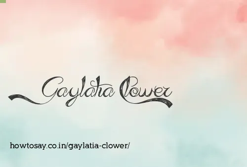 Gaylatia Clower