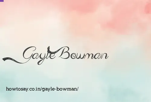 Gayle Bowman