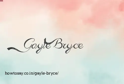 Gayle Bryce