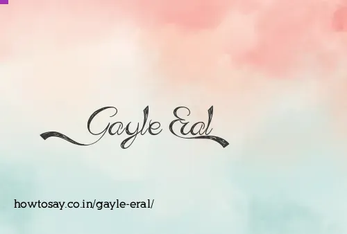 Gayle Eral