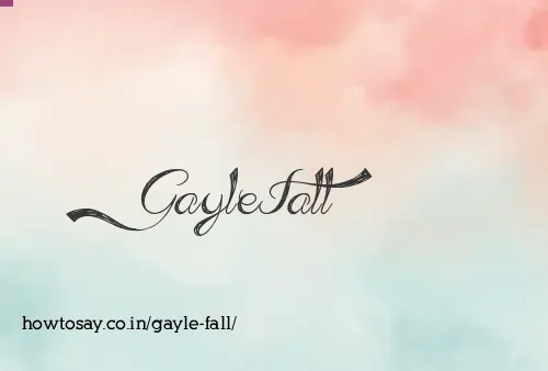 Gayle Fall