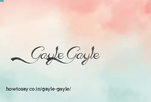 Gayle Gayle