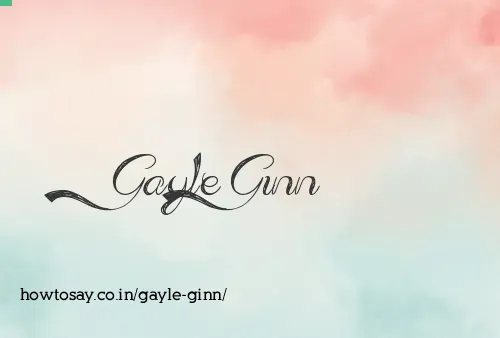 Gayle Ginn