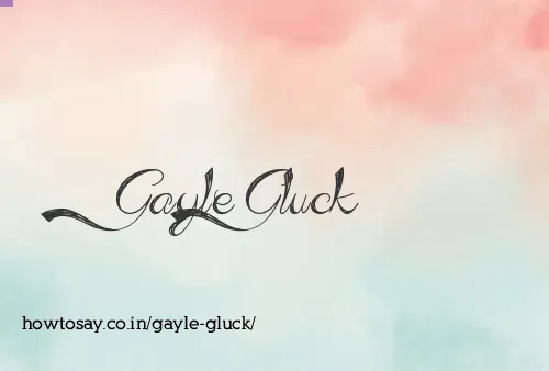 Gayle Gluck