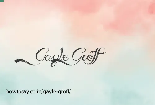 Gayle Groff