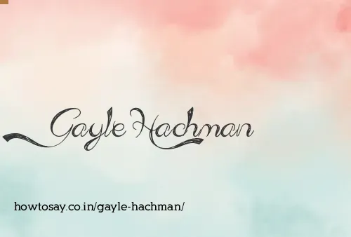 Gayle Hachman