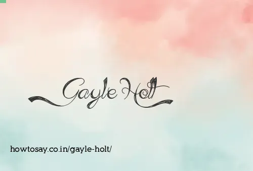 Gayle Holt