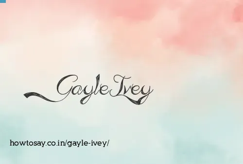 Gayle Ivey