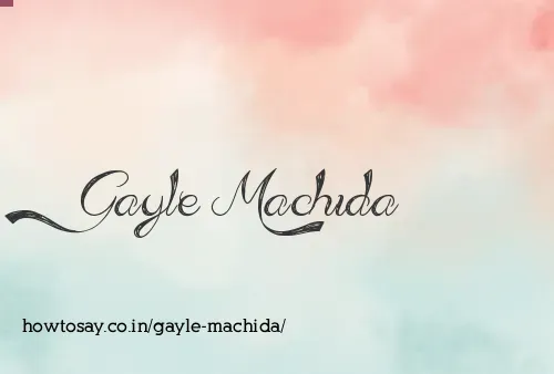 Gayle Machida