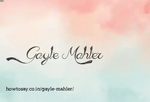 Gayle Mahler