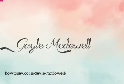 Gayle Mcdowell