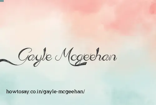 Gayle Mcgeehan