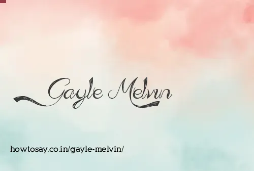 Gayle Melvin