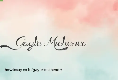 Gayle Michener