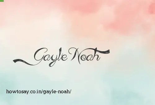 Gayle Noah