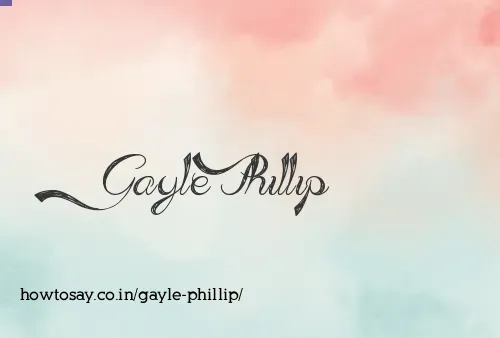 Gayle Phillip