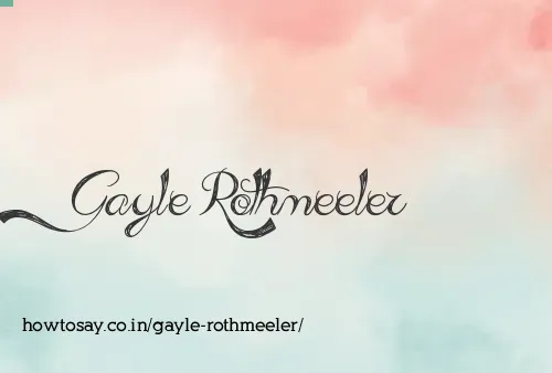 Gayle Rothmeeler