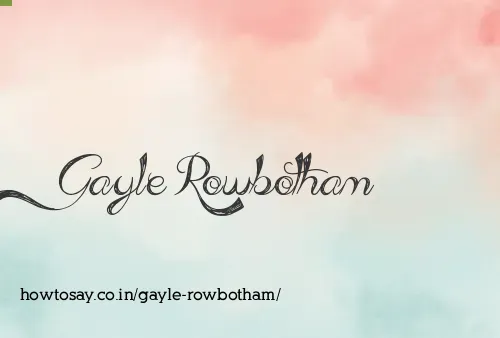 Gayle Rowbotham