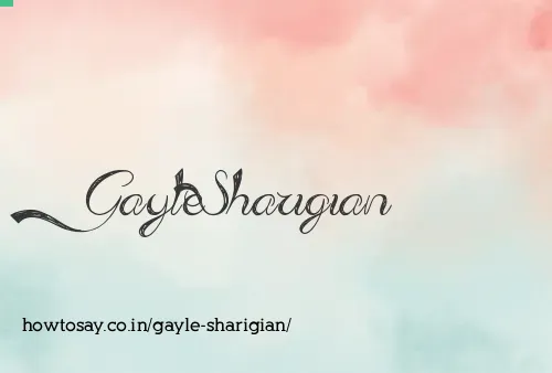 Gayle Sharigian