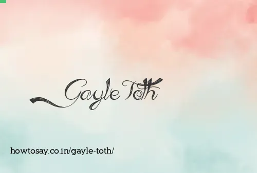 Gayle Toth