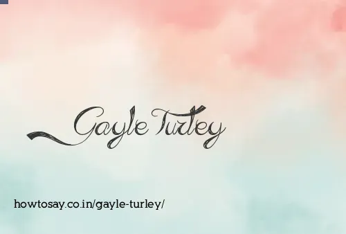 Gayle Turley