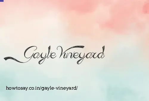 Gayle Vineyard