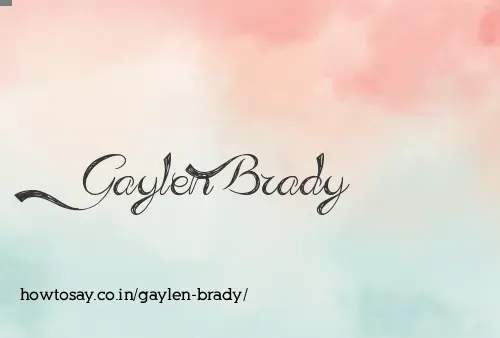 Gaylen Brady