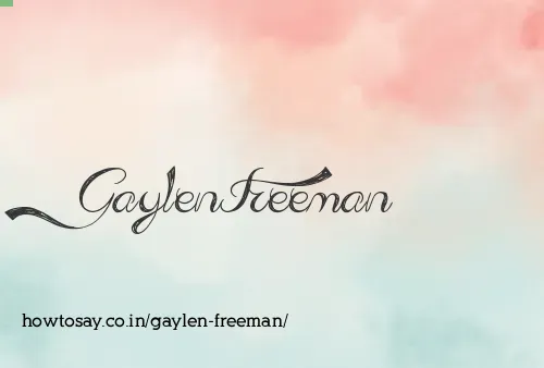 Gaylen Freeman