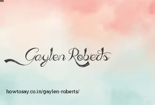 Gaylen Roberts