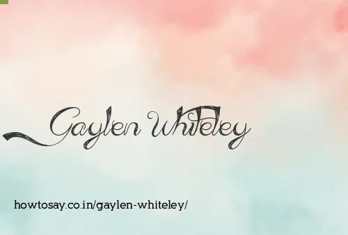 Gaylen Whiteley