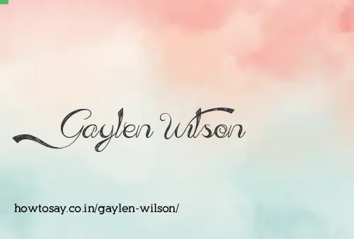 Gaylen Wilson