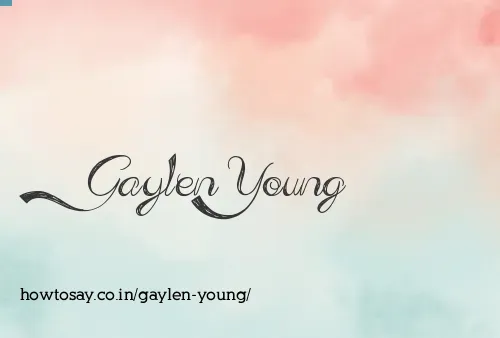 Gaylen Young