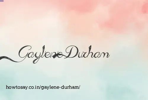 Gaylene Durham