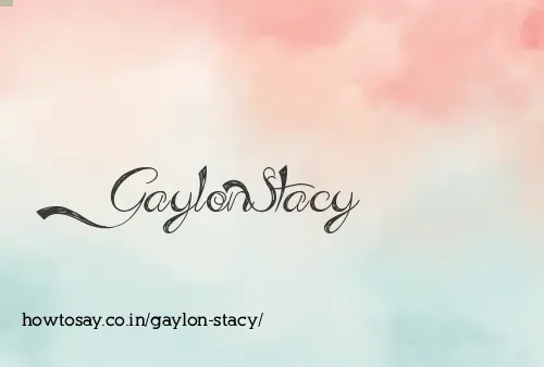 Gaylon Stacy