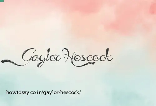 Gaylor Hescock