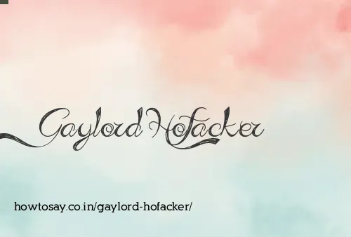 Gaylord Hofacker